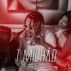 1 Milhão (Explicit)