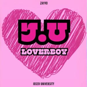 J.U LoverBoy (Explicit)