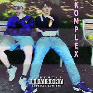 KOMPLEX FREESTYLE (feat. Trippyarsim) (Explicit)