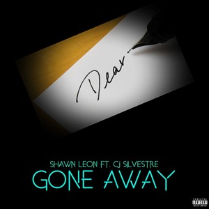 Gone Away (feat. CJ Silvestre) [Explicit]