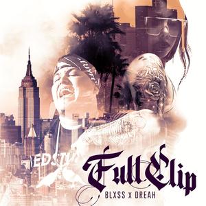 Full Clip(feat. Dreah) (Explicit)