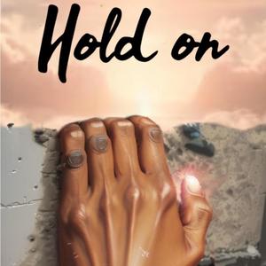 Hold on