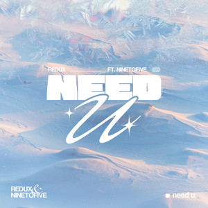 Need U (Explicit)