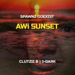 Awi Sunset (feat. Clutzzii B & J-Dark)