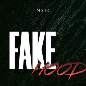 FAKE HOOD (Explicit)