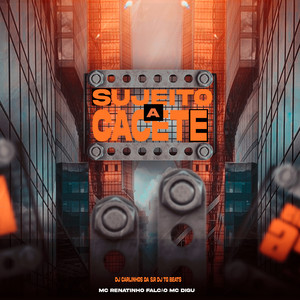 Sujeito a Cacete(feat. Dj TG Beats) (Explicit)