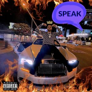 Speak (Explicit)