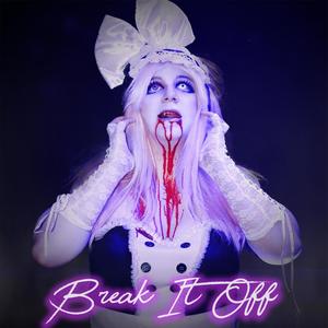 Break It Off (feat. Vlad Von Kitsch & Vektrill)