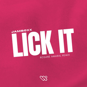 Lick It (Rosane Amaral Remix)