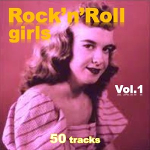 Rock'n'Roll Girls Vol. 1