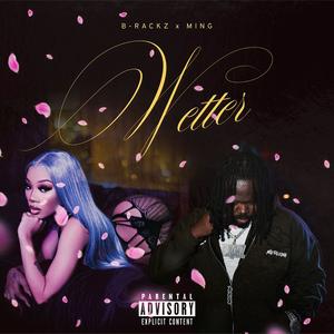 Wetter (feat. Ming) (Explicit)