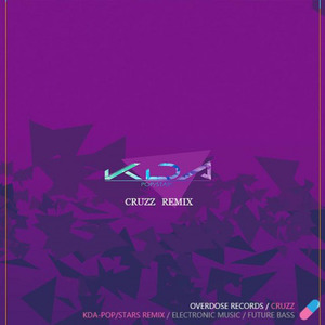 英雄联盟-POP/STARS (CRUZZ REMIX)