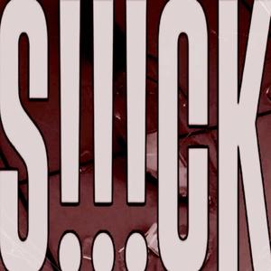 S!!!CK (Explicit)