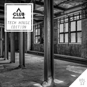 Club Session Tech House Edition, Vol. 12