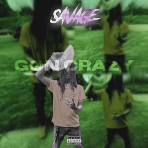 Gon Crazy (Explicit)