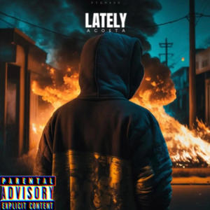 Lately (Explicit)