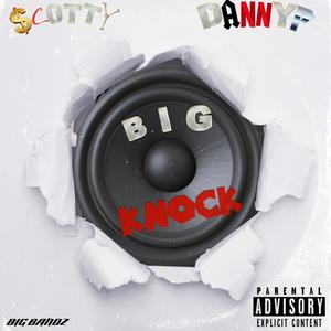 Scotty Malone - Big Knock (Explicit)