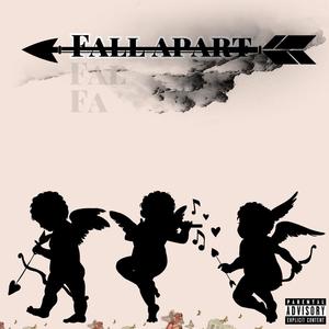 Fall Apart (Explicit)