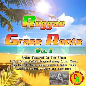 Reggae Grass Roots, Vol. 1 (Explicit)