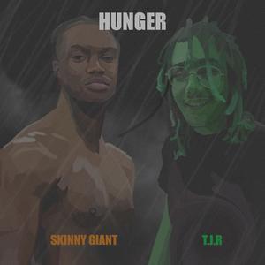 Hunger (feat. T.J.R) (Explicit)