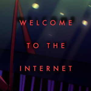 Welcome to the Internet (Explicit)