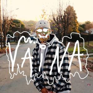 V A I N A (feat. Byluca) (Explicit)