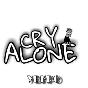 Cry Alone