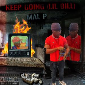 Keep Going (Lil Bill) [Explicit]