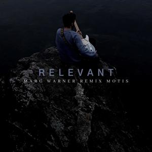 Relevant (Remix) (feat. Motis) [Explicit]