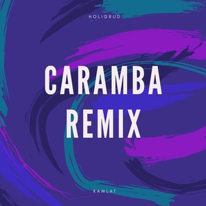 Caramba (Remix)