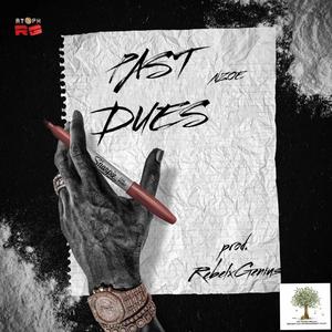 Past Dues (Explicit)