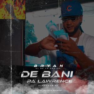 De Bani Pa Lawrence (Explicit)