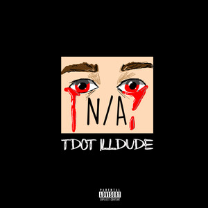 Blood In My Eyes (feat. Tdot illdude) (Explicit)