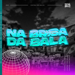 Na Brisa Da Bala (Explicit)