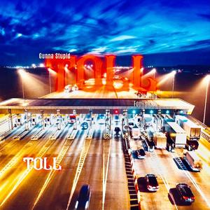 #TOLL (feat. Foolish300) (Explicit)