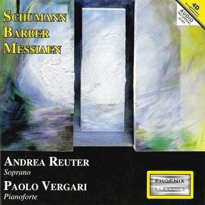 Robert Schumann, Samuel Barber, Olivier Messiaen