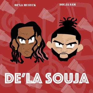 DE'la Souja (Explicit)