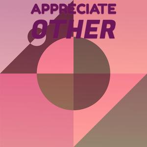 Appreciate Other