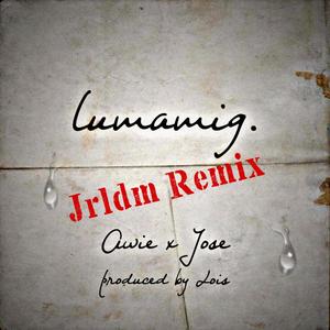 Lumamig(feat. Jose & Jrldm) (Remix|Explicit)