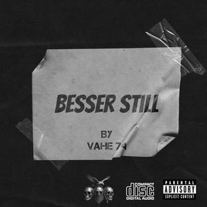 Besser still (Explicit)