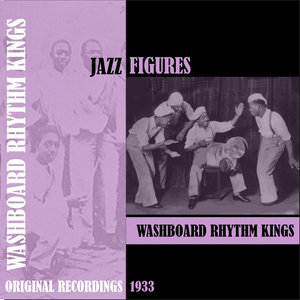 Jazz Figures / Washboard Rhythm Kings (1933)