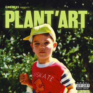 Plant'Art (Explicit)