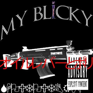 My Blicky (feat. Real Dog) [Explicit]