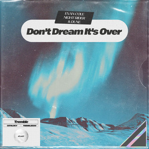 Don't Dream It's Over