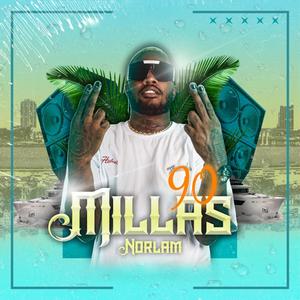 90 millas (feat. Norlam)