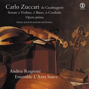 Carlo Zuccari da Casalmaggiore: Sonate a violino, è basso, ò cembalo opera prima