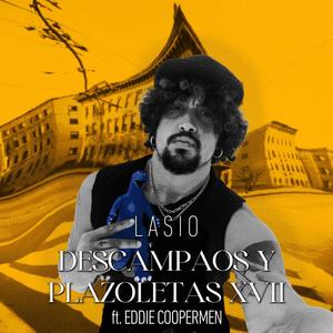 Descampaos y Plazoletas XXVII (feat. Eddie Coopermen) [Explicit]