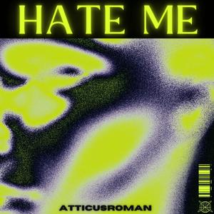 HATE ME (Explicit)