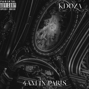 4am In Paris (Explicit)