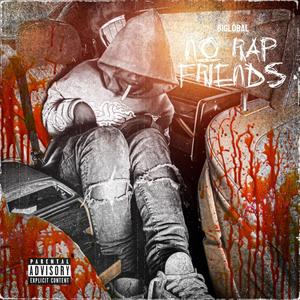 No Rap Friends (Explicit)